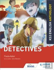 Key Stage 3 English Anthology: Detectives