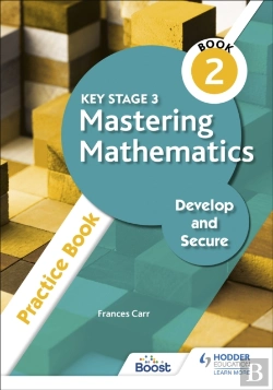 Bertrand.pt - Key Stage 3 Mastering Mathematics Develop And Secure Practice Book 2