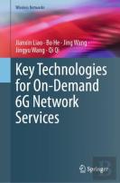 Key Technologies For On-Demand 6g Network Services
