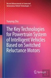 Key Technologies For Powertrain System Of Intelligent Vehicles Based On Switched Reluctance Motors