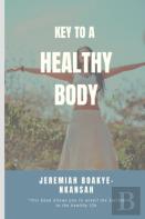 Key To A Healthy Body