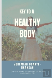 Key To A Healthy Body