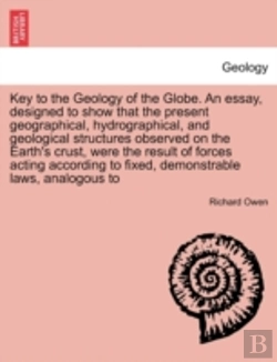 Bertrand.pt - Key To The Geology Of The Globe. An Essa