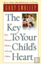 Key To Your Child'S Heart