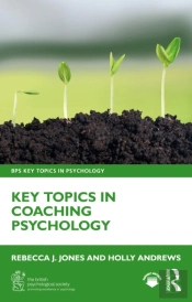 Key Topics In Coaching Psychology