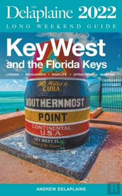 Bertrand.pt - Key West & The Florida Keys - The Delaplaine 2022 Long Weekend Guide