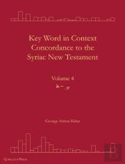 Key Word In Context Concordance To The Syriac New Testament