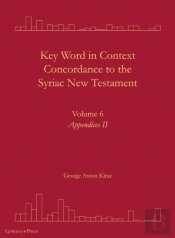 Key Word In Context Concordance To The Syriac New Testament