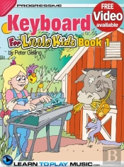 Keyboard Lessons For Kids - Book 1