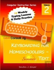 Keyboarding For Homeschoolers - Summer Text