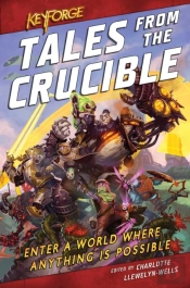 Keyforge: Tales From The Crucible