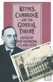 Keynes, Cambridge And The General Theory