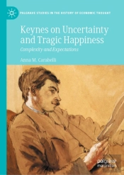 Keynes On Uncertainty And Tragic Happiness