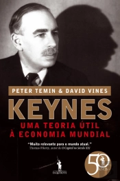 Keynes - Uma Teoria Útil à Economia Mundial