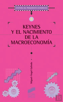 Bertrand.pt - Keynes Y El Nacimiento De La Macroeconomía