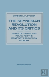 Keynesian Revolution And Its Critics
