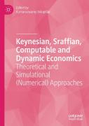 Keynesian, Sraffian, Computable And Dynamic Economics