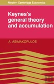 Keynes'S General Theory And Accumulation