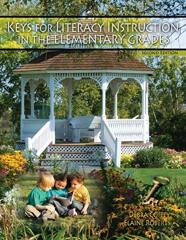 Keys For Literacy Instruction In The Elementary Grade