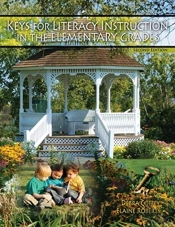 Keys For Literacy Instruction In The Elementary Grade