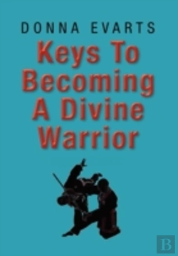 Bertrand.pt - Keys To Becoming A Divine Warrior