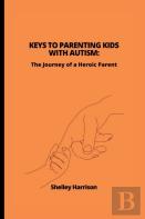 Keys To Parenting Kids With Autism