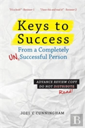 Keys To Success From A Completely Unsuccessful Person