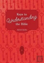 Keys To Understanding The Bible