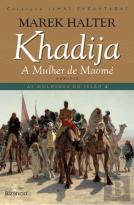 Khadija, a Mulher de Maomé