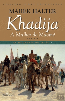 Bertrand.pt - Khadija, a Mulher de Maomé