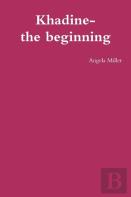 Khadine-The Beginning