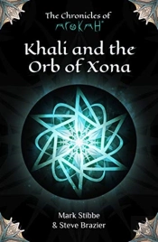 Khali And The Orb Of Xona