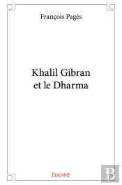 Khalil Gibran Et Le Dharma