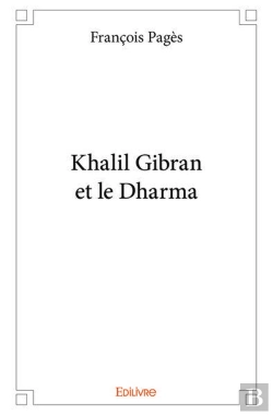 Bertrand.pt - Khalil Gibran Et Le Dharma