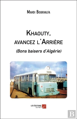 Bertrand.pt - Khaouty, Avancez L'Arriere - (Bons Baisers D Algerie)