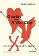 Kharkivâ€”A War City