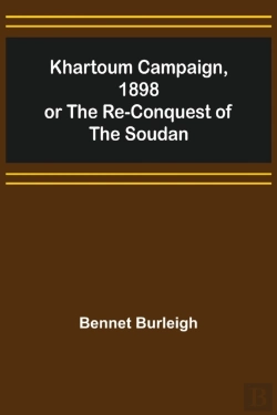 Bertrand.pt - Khartoum Campaign, 1898; Or The Re-Conquest Of The Soudan