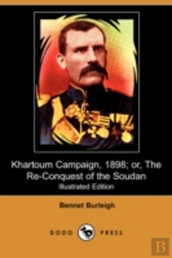 Bertrand.pt - Khartoum Campaign, 1898; Or, The Re-Conquest Of The Soudan (Illustrated Edition) (Dodo Press)
