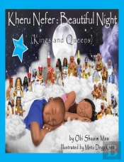 Kheru Nefer: Beautiful Night (Kings And Queens) Ages 0 To 6: Beautiful Night