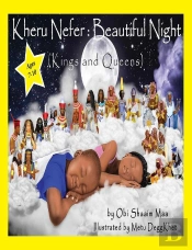Kheru Nefer: Beautiful Night (Kings And Queens) Ages 7 To 10