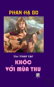 Khoc Voi Mua Thu: Tho To N T P Phan H  D