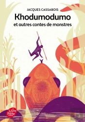 Khodumodumo Et Autres Contes De Monstres