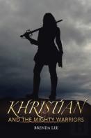 Khristian And The Mighty Warriors