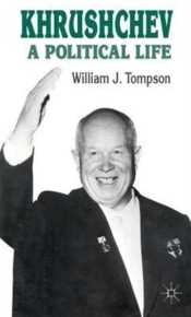 Khrushchev: A Political Life