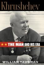 Khrushchev: The Man And His Era