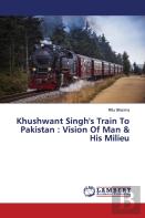 Khushwant Singh'S Train To Pakistan