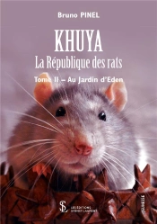 Khuya, La Republique Des Rats Tome 2 - Au Pays D Eden