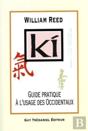 Ki Guide Pratique A L'Usage Des Occidentaux