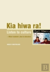 Kia Hiwa Ra! Listen To Culture-Maori Students' Plea To Educators