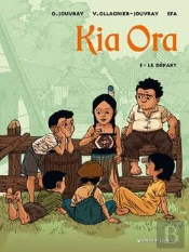 Kia Ora - Tome 01 : Le Départ